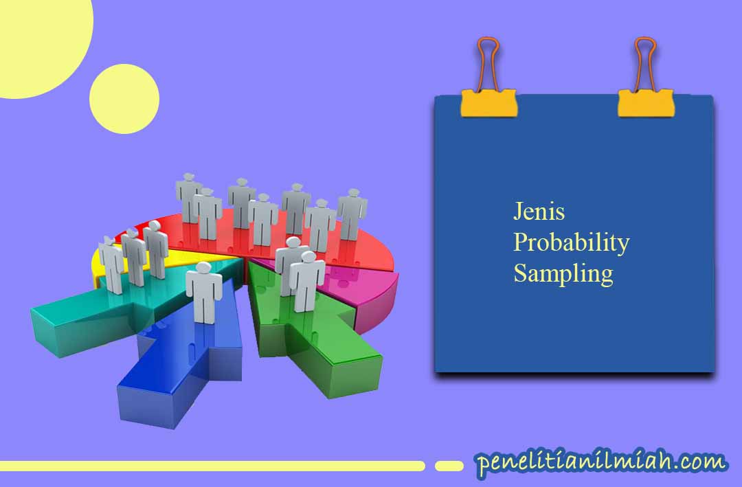 5 Jenis Probability Sampling dan Contohnya