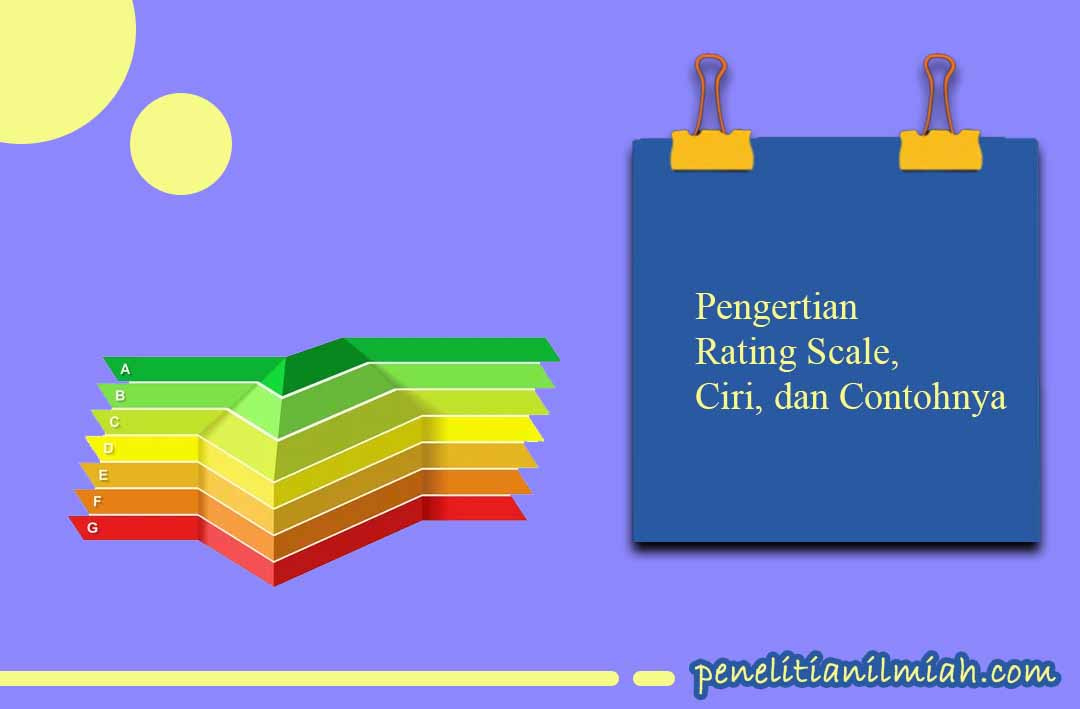 Pengertian Rating Scale, Ciri, dan Contohnya
