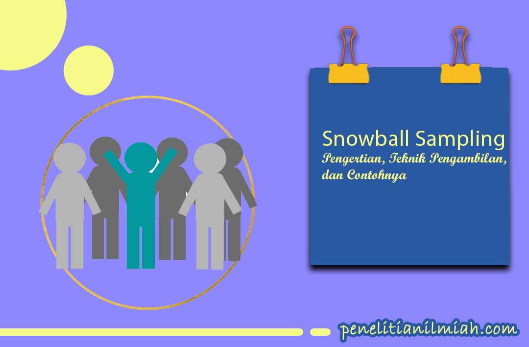 Pengertian Snowball Sampling